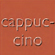 cappucino